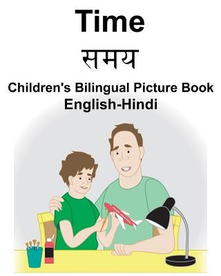 English-Hindi Time Children's Bilingual Picture Book by Carlson, Suzanne