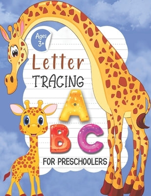 Letter Tracing: Alphabet Coloring Book and ABC print handwriting Practice workbook for kids Preschool writing Workbook with Sight word by Publisher, Cmdcb