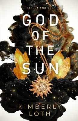 God of the Sun by Loth, Kimberly