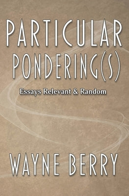 Particular Pondering(s) by Berry