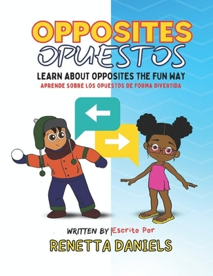 Opposites Opuestos by Daniels, Renetta