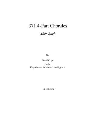 371 Chorales by Intelligence, Experiments in Musical