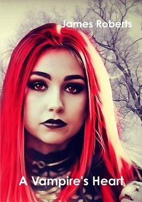 A Vampire's Heart by Roberts, James