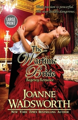 The Wartime Bride: (Large Print) by Wadsworth, Joanne