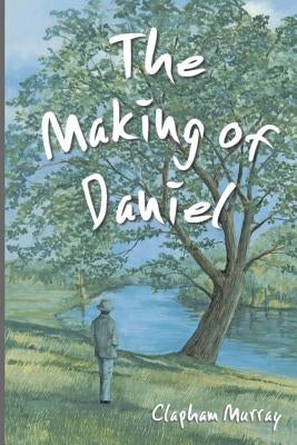 The Making of Daniel by Purcell, Penny