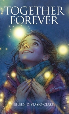 Together Forever by Distasio-Clark, Eileen