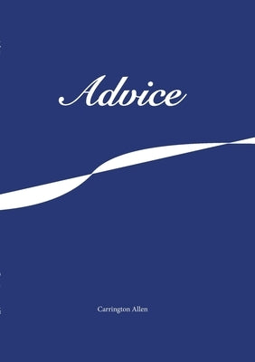 Advice by Allen, Carrington