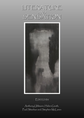 Literature and Sensation by Uhlmann, Anthony