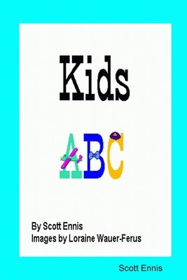 Kids ABC by Ennis, Scott