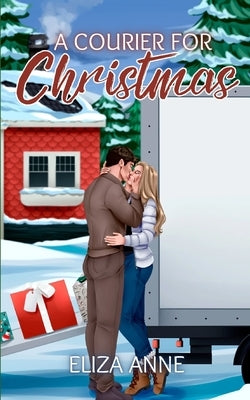 A Courier for Christmas by Anne, Eliza