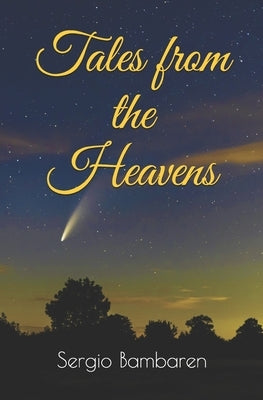 Tales from the Heavens by Figl, Sylvia