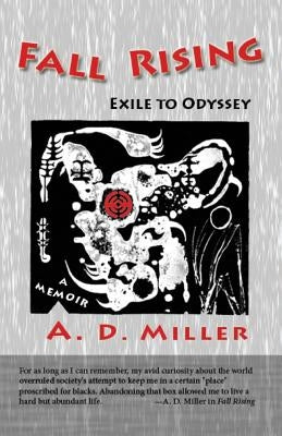 Fall Rising: Exile to Odyssey by Miller, A. D.