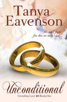 Unconditional by Eavenson, Tanya