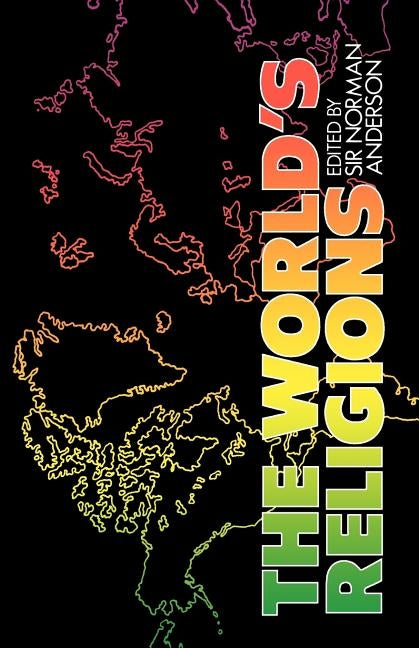 The World's Religions by Anderson, Norman