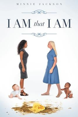 I Am That I Am by Jackson, Minnie