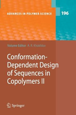 Conformation-Dependent Design of Sequences in Copolymers II by Khokhlov, Alexei R.