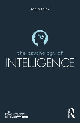 The Psychology of Intelligence by Falck, Sonja