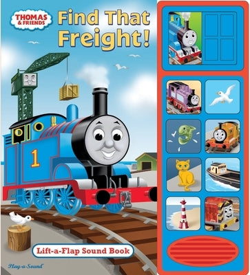 Little Lift & Listen Book: Thomas the Tank Engine Find That Freight by Pi Kids