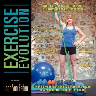 Exercise Evolution by Eeden, John Van