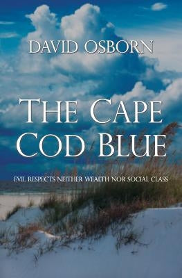 The Cape Cod Blue by Osborn, David