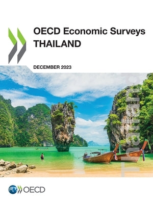 OECD Economic Surveys: Thailand 2023 by Oecd