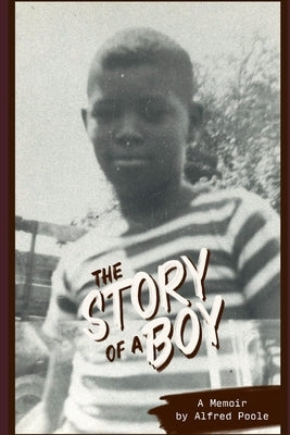 The Story of a Boy: A Memoir by Poole, Alfred