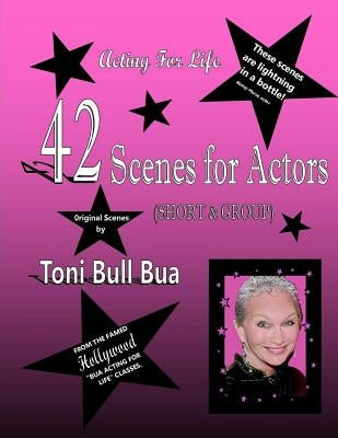 42 Scenes for Actors by Bua, Toni Bull