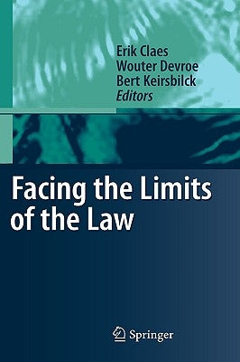 Facing the Limits of the Law by Claes, Erik