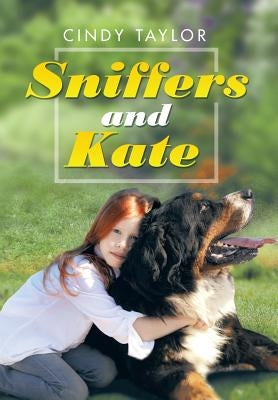 Sniffers and Kate by Taylor, Cindy