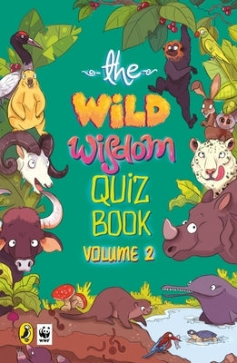 WWF Wild Wisdom Quiz Book: Volume 2 by Wwf India