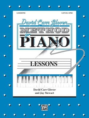 David Carr Glover Method for Piano Lessons: Level 1 by Glover, David Carr