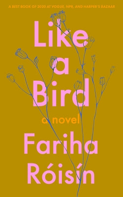 Like a Bird by Róisín, Fariha