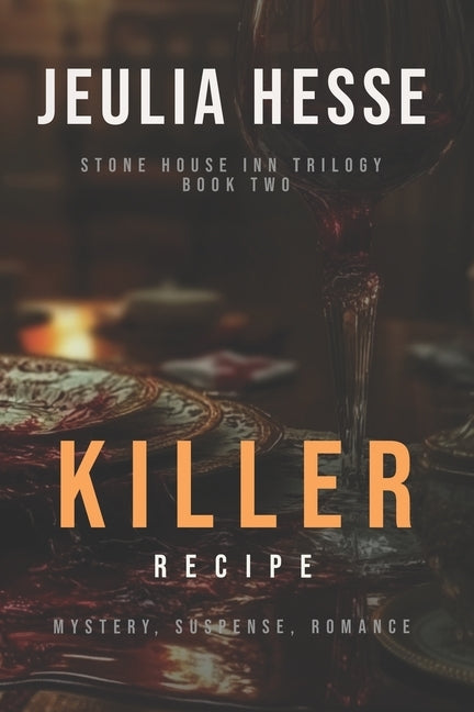Killer Recipe: Mystery, Murder, Romance by Hesse, Jeulia