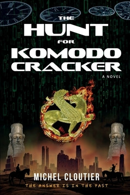 The Hunt for Komodo Cracker by Cloutier, Michel