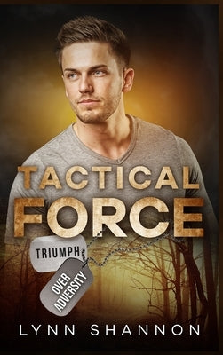 Tactical Force: Christian Romantic Suspense by Shannon, Lynn