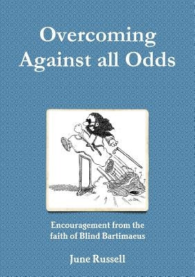 Overcoming Against all Odds by Russell, June