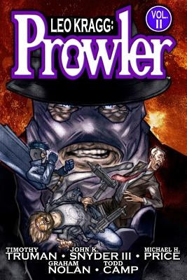 Leo Kragg: Prowler Vol. 2 by Snyder III, John K.