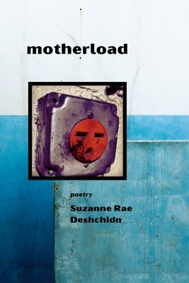 motherload by Rae Deshchidn, Suzanne