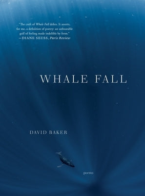 Whale Fall: Poems by Baker, David