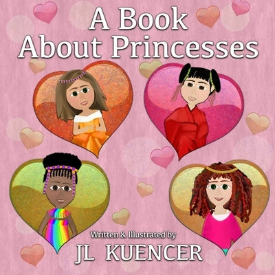 A Book About Princesses by Kuencer, Jl