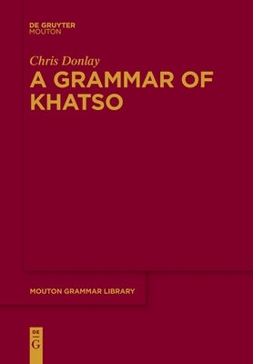 A Grammar of Khatso by Donlay, Chris