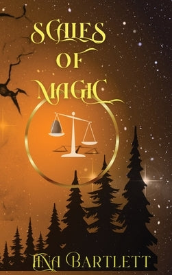 Scales of Magic by Bartlett, Tina