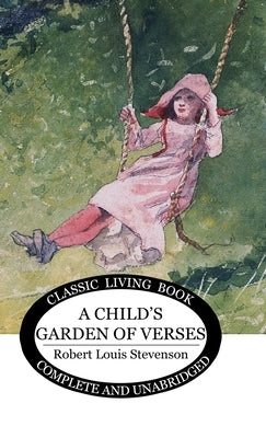 A Child's Garden of Verses by Stevenson, Robert Louis