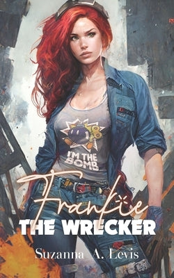 Frankie, The Wrecker by Levis, Suzanna A.