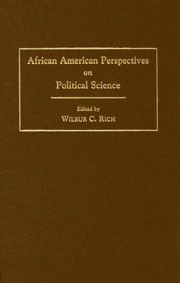 African American Perspectives on Political Science by Rich, Wilbur