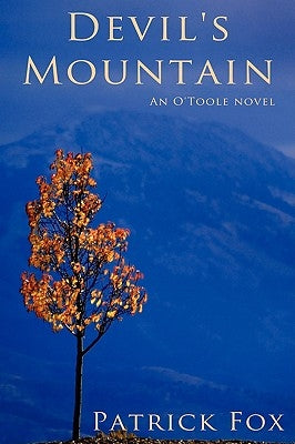 Devil's Mountain: An O'Toole novel by Fox, Patrick