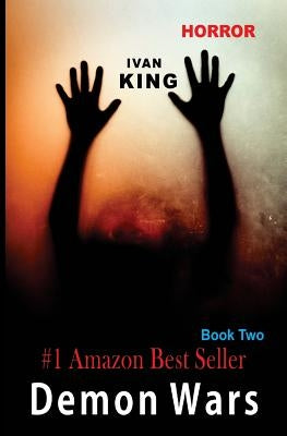 Horror: Demon Wars [Horror Books] by King, Ivan