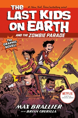 The Last Kids on Earth and the Zombie Parade: The Graphic Novel by Brallier, Max