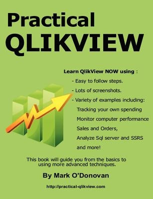 Practical QlikView by O'Donovan, Mark