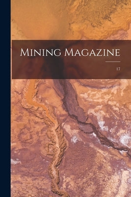 Mining Magazine; 17 by Anonymous